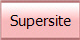 Supersite